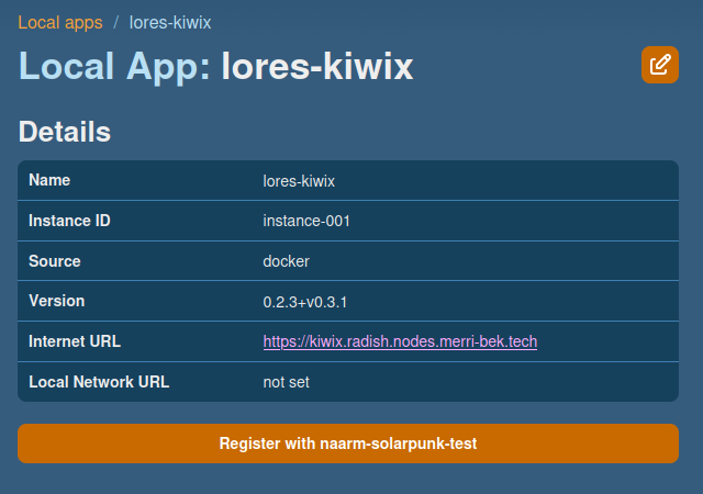 A screenshot from LoRes Node showing a local app, called lores-kiwix. It shows some details of the app, including that it's instance ID is instance-001. There is a main button at the bottom that says 'Register with naarm-solarpunk-test'